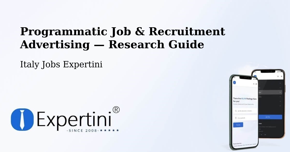 Programmatic Job & Recruitment Advertising — Research Guide – Fiume Veneto
