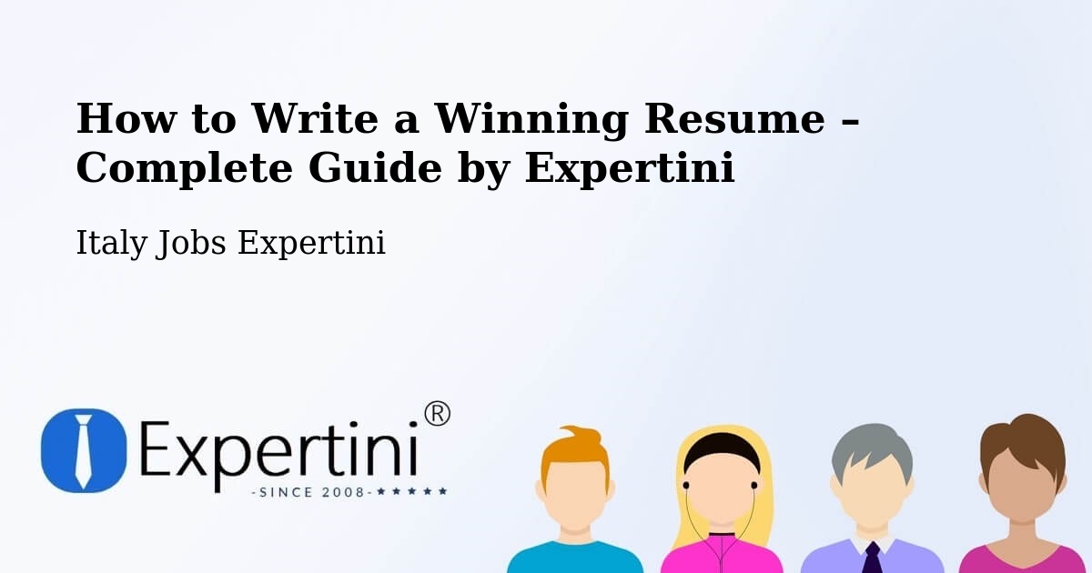 Resume Writing Guide for Job Seekers – Fiume Veneto - Fiume Veneto, Italy Jobs Expertini