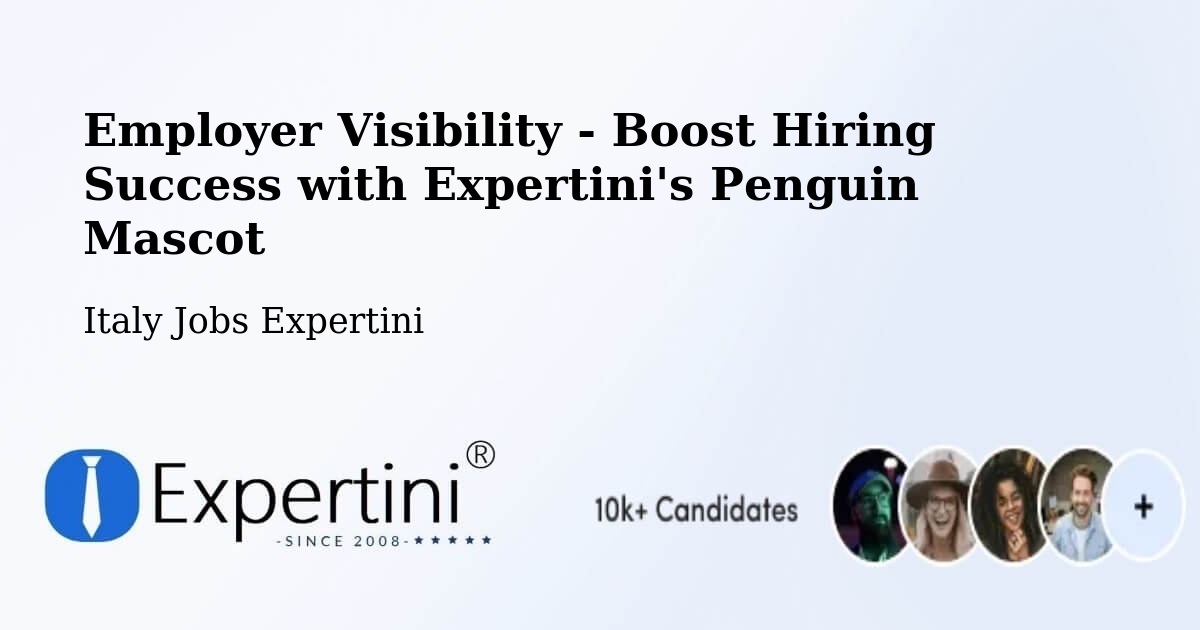 Employer Visibility Strategy – Fiume Veneto - Italy Jobs Expertini